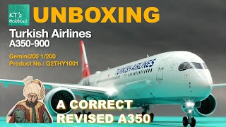 Gemini200 1/200 Turkish Airlines A350-900 Unboxing and Review