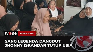 Jhonny Iskandar Meninggal Dunia | Kabar Siang tvOne