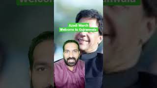 azadi March || welcome to Gujranwala || punjab police