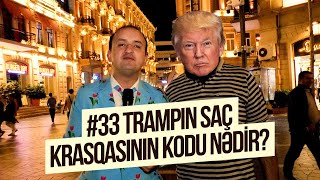 Qırmızı Adam #33 — Trampın Saç Krasqasının Kodu Nədir?