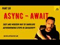 #30 - Async - Await Concept in JavaScript With Easy Examples