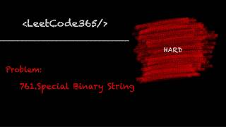 Special Binary String | LeetCode 761 - Python Solution