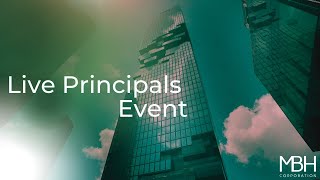 MBH Corporation Live principals Event