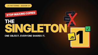 JavaScript Singleton Pattern, Explained Properly (and why seniors warn you)