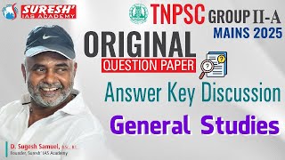 TNPSC | GROUP-IIA MAINS 2025 ORIGINAL QUESTION | GENERAL STUDIES | ANSWER KEY | Mr. D. SUGESH SAMUEL