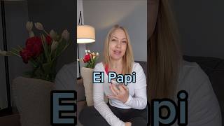 Papi! How is used Papi in Spanish? #spanishteacher #bestwaytolearnspanish