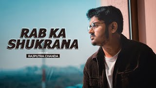 Rab Ka Shukrana - Unplugged Cover | Rajputra Chanda | Jannat 2 | Mohit Chauhan | Pritam