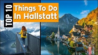 TOP TEN Things To Do In Hallstatt, Austria - Best Must See Attractions
