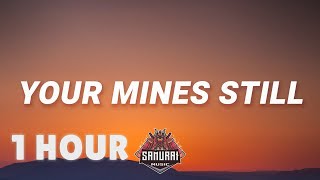 [ 1 HOUR ] Yung Bleu - Your mines still You're Mines Still (Lyrics) feat Drake