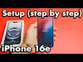 iPhone 16e: How to Setup (step by step)