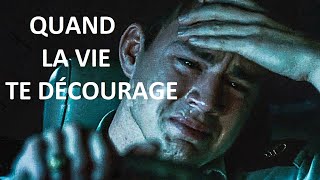 QUAND LA VIE TE DÉCOURAGE - Vidéo de motivation puissant