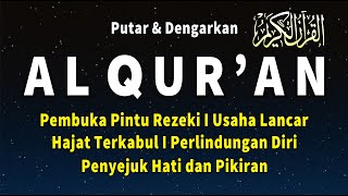 Al Quran Merdu Penenang Hati dan Pikiran Surah Al Waqiah, Al Mulk, Yasin, Ar Rahman