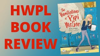 HWPL Book Review - The Humiliations of Pipi McGee by Beth Vrabel