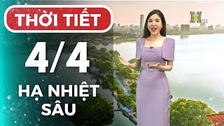 Dự báo thời tiết Thủ đô Hà Nội hôm nay 4/4/2024 | Thời tiết hôm nay | Dự báo thời tiết mới nhất