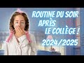 Ma routine du soir après les cours 2024 -2025 !!! Night Routine