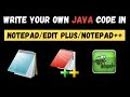 Getting started with First Java program in Non-IDE editor (Editplus or Notepad)