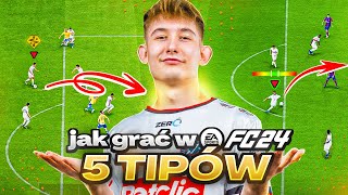 JAK GRAĆ LEPIEJ W EA FC 24! - 5 TIPÓW