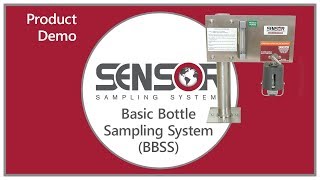 Basic Bottle Sampling System (BBSS) - Product Demonstration