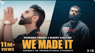 We Made It (Official Video)   Parmish Verma X Sunny Malton   Parteik   Parmish Verma Films