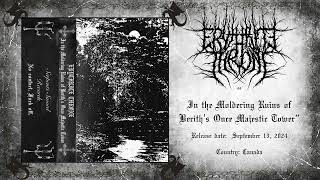 Erythrite Throne - In the Moldering Ruins of Berith's Once Majestic Tower (2024, dungeon synth)