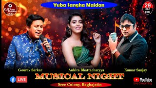 Ankita Bhattacharyya, Gourav Sarkar, Kumar Sanjay Musical Night | Yuba Sangha, Sree Colony | 2nd Day