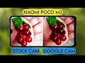 Poco M3 Google Camera Vs Stock Camera Comparison