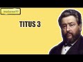 TITUS 3 || Charles Spurgeon - Volume 48: 1902