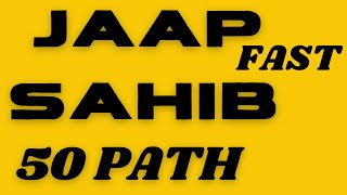 JAAP SAHIB FAST (8D) 50 PATH