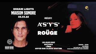 MAISON SONORE DREAM LIGHTS :  A*S*Y*S AND ROÜGE (OFFICIAL TEASER)