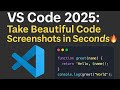 VS Code 2025: Take Beautiful Code Screenshots in Seconds | CodeSnap Tutorial 🔥