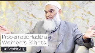 Problematic Hadiths Related to Women's Rights | Dr. Shabir Ally