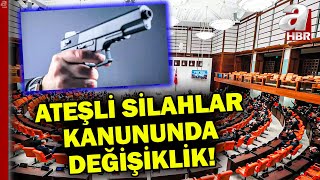 Ateşli silahlar kanununda değişiklik! Ruhsatsız silahın cezası ağırlaştırılacak | A Haber