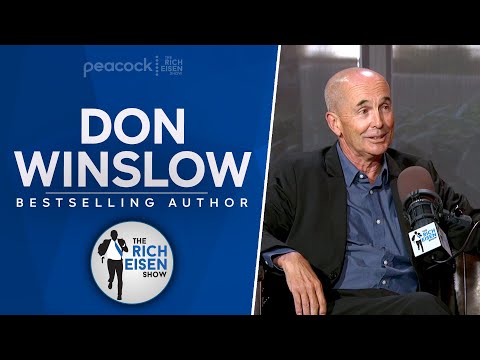 Bestselling Author Don Winslow Talks 'City on Fire,' Retirement, and More with Rich Eisen's Full Interview