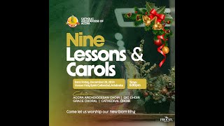 2024 FESTIVAL OF NINE LESSONS \u0026 CAROL - CATHOLIC ARCHDIOCESE OF ACCRA