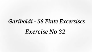 Gariboldi, ex. no 32 - 58 Flute Exercises