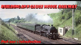 Building An N Gauge Model Railway, Part One: Introduction