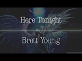Brett Young - Here Tonight (Nightcore)