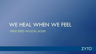 ZYTO Wellness Webinar – We Heal When We Feel