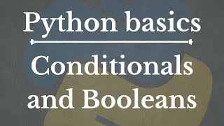 Python Tutorial for Beginners 6: Conditionals and Booleans - If, Else, and Elif Statements| @MLMinds