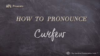 How to Pronounce Curfew (Real Life Examples!)