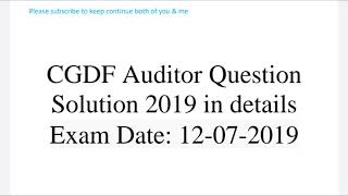 CGDF auditor full question solution 2019