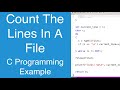Count The Number Of Lines In A File | C Programming Example