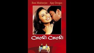 Chori Chori | Bollywood HD Movie | Ajay Devgan | Rani Mukherjee |