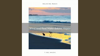 Wind And Real Tunes Relax Babies