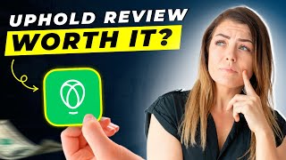 Uphold Review 2025 | Pros and Cons | Detailed Overview