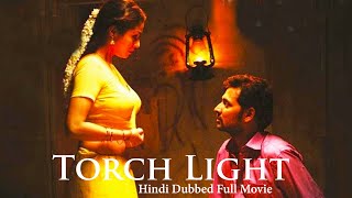 Hindi Dubbed Super Hit Full Movie | Torch Light | South Indian Dubbed Movie