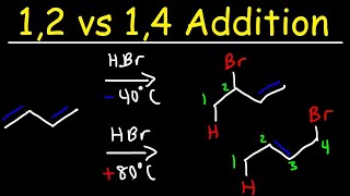 Kinetic vs Thermodynamic Product - 1,2 vs 1,4 Addition of HBr to 1,3- Butadiene