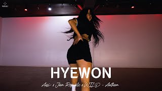 HYEWON ( Assi x Jam Republic x WILD - Anthem ) POP UP CLASS