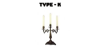 CANDLE : TYPE K