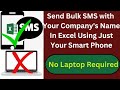 How To Send Bulk SMS With Your Company's Name In Excel Using Your Phone